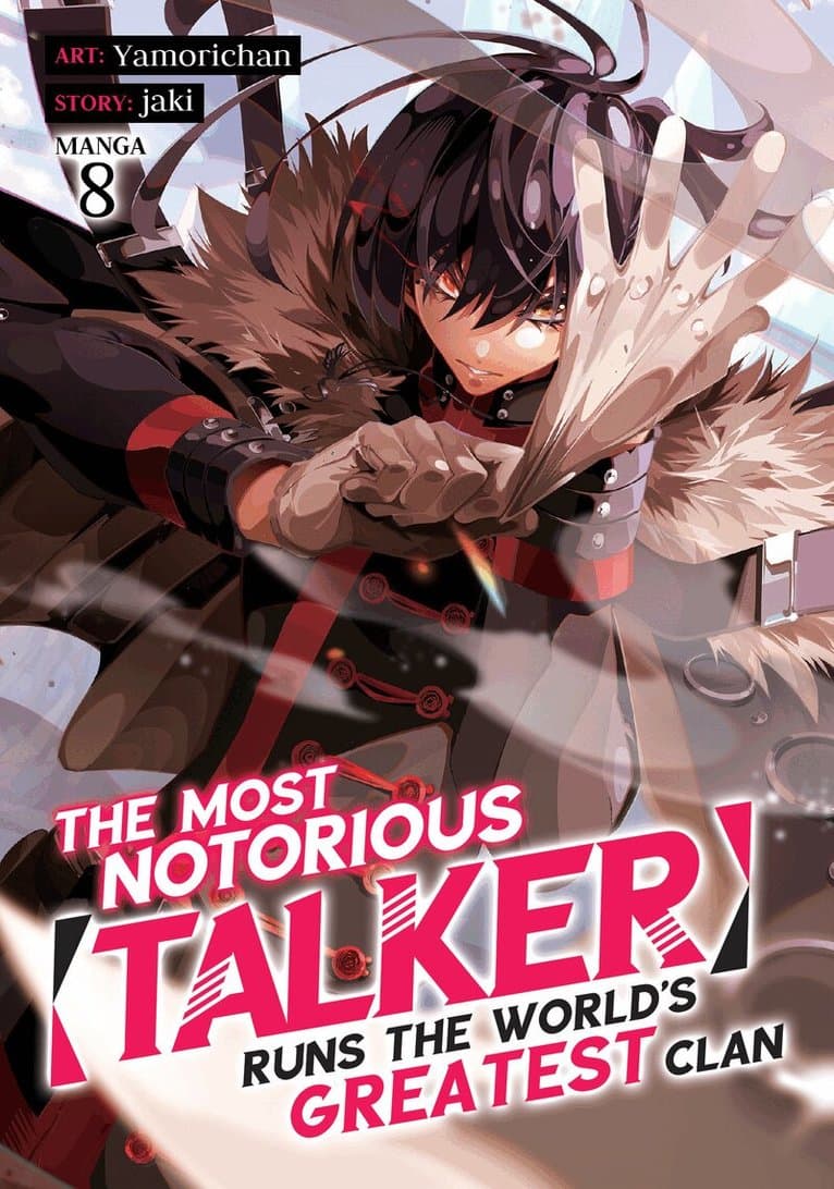 Most Notorious "Talker" Runs the World's Greatest Clan (Manga) Vol. 8