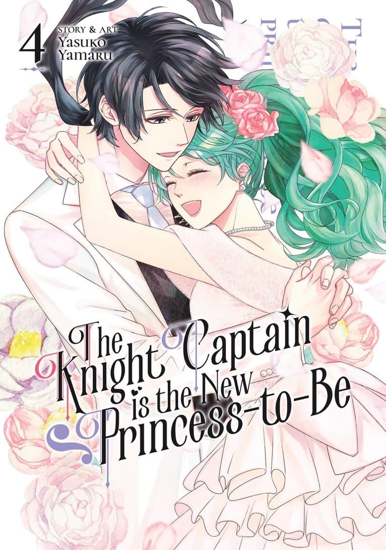 Knight Captain is the New Princess-to-Be Vol. 4
