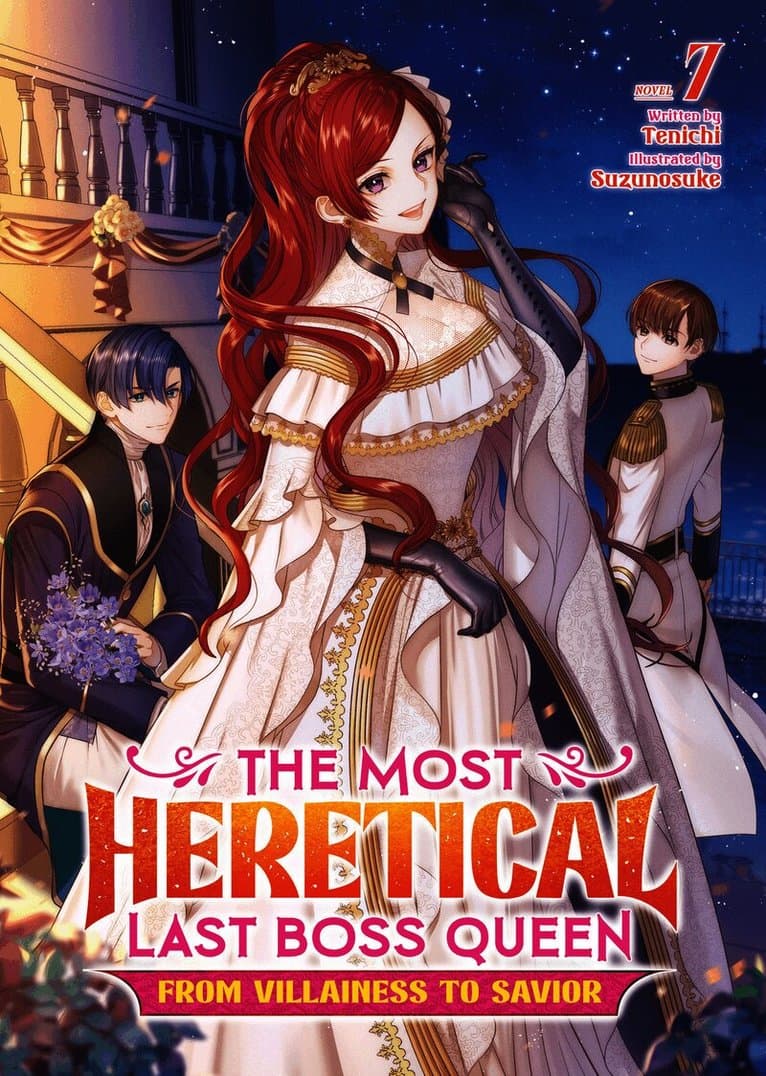 Most Heretical Last Boss Queen: From Villainess to Savior (Light Novel) Vol. 7