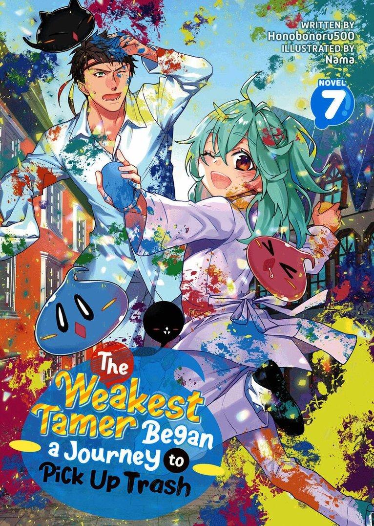Weakest Tamer Began a Journey to Pick Up Trash (Light Novel) Vol. 7