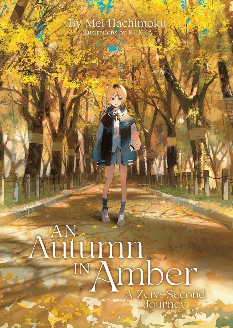 Autumn in Amber, a Zero-Second Journey (Light Novel)