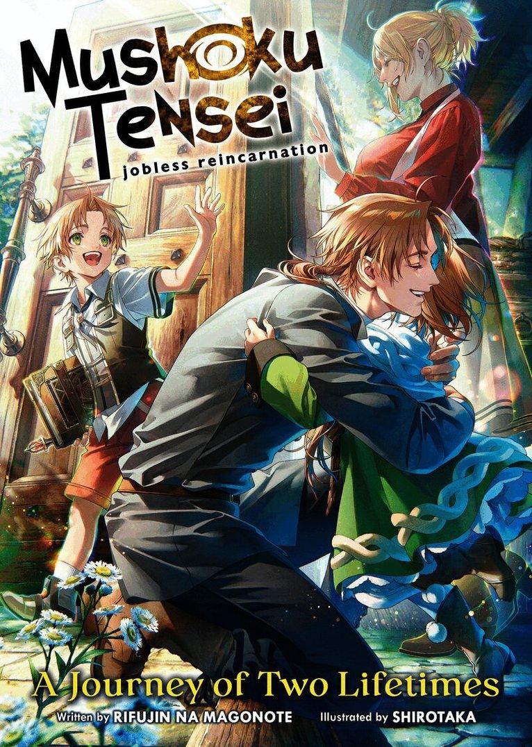 Mushoku Tensei: Jobless Reincarnation - A Journey of Two Lifetimes
