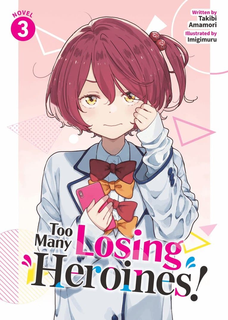 Too Many Losing Heroines! (Light Novel) Vol. 1