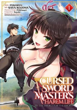 Cursed Sword Master's Harem Life: By the Sword, For the Sword Vol. 1