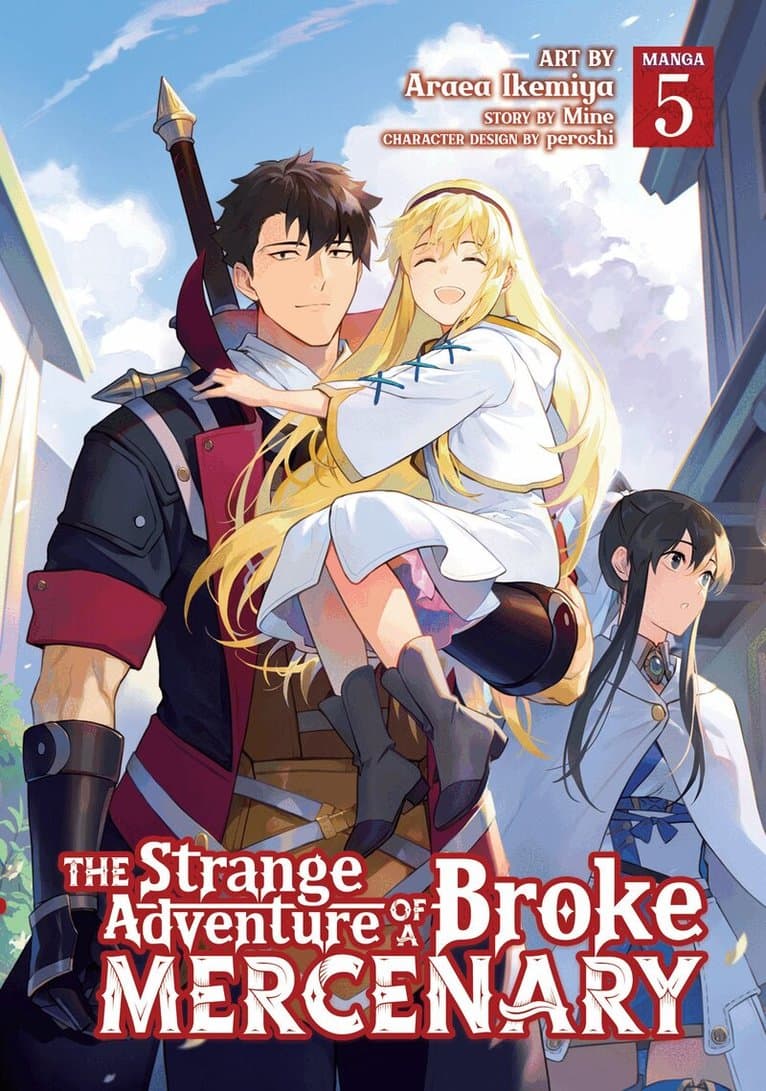 Strange Adventure of a Broke Mercenary (Manga) Vol. 5