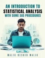 Introduction to Statistical Analysis - With some SAS procedures