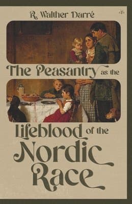 Peasantry as the Lifeblood of the Nordic Race