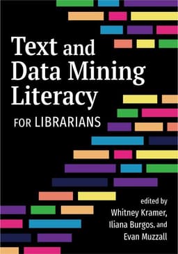 Text and Data Mining Literacy for Librarians