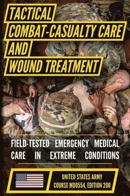 Tactical Combat Casualty Care and Wound Treatment