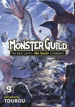 Monster Guild: The Dark Lord's (No-Good) Comeback! Vol. 9