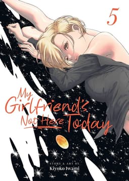 My Girlfriend's Not Here Today Vol. 5