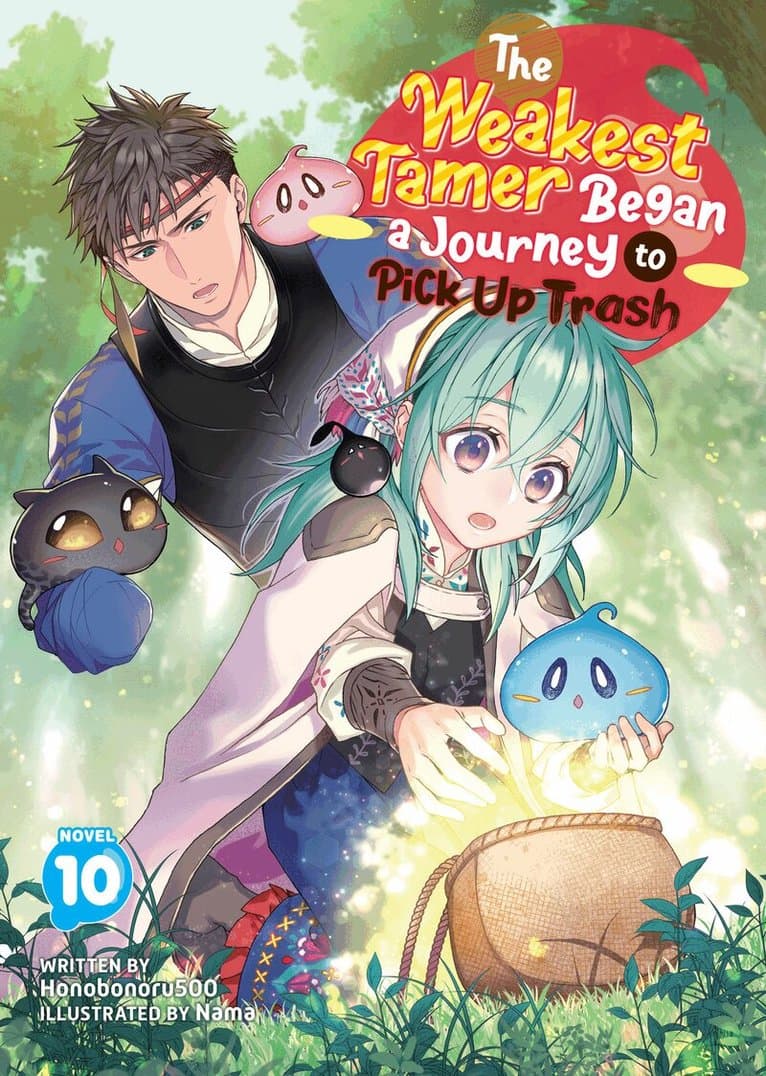 Weakest Tamer Began a Journey to Pick Up Trash (Light Novel) Vol. 10