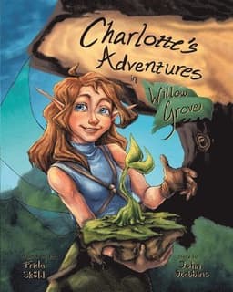 Charlotte's Adventures in Willow Grove