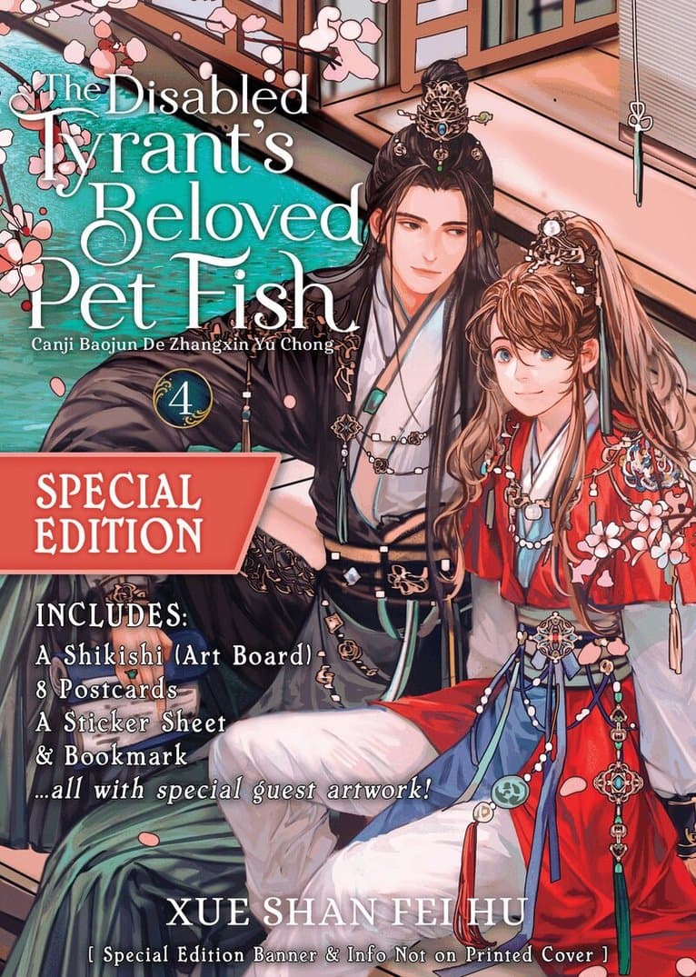 Disabled Tyrant's Beloved Pet Fish: Canji Baojun De Zhangxin Yu Chong (Novel) Vol. 4 (Special Edition)