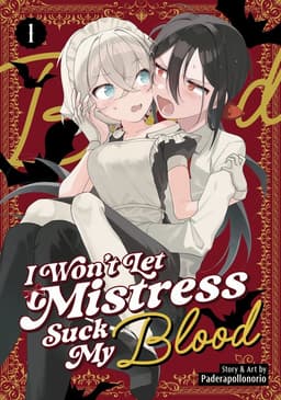 I Won't Let Mistress Suck My Blood Vol. 1