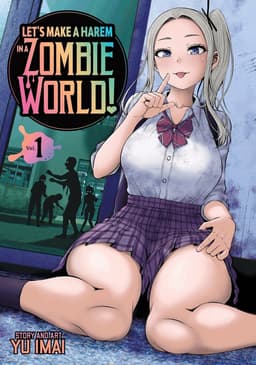Let's Make a Harem in a Zombie World! Vol. 1
