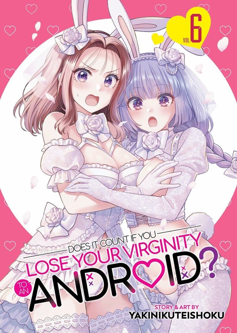 Does it Count if You Lose Your Virginity to an Android? Vol. 6
