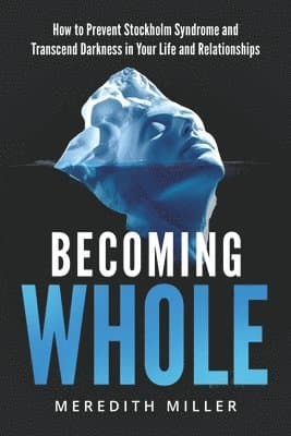 Becoming Whole