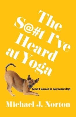 S@#t I've Heard at Yoga