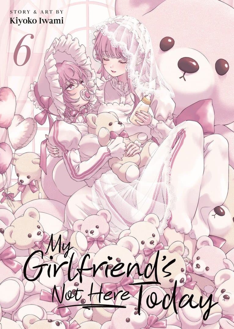 My Girlfriend's Not Here Today Vol. 6