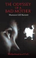 Odyssey of a Bad Mother