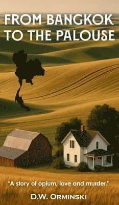 From Bangkok To The Palouse