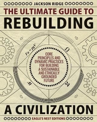 Ultimate Guide to Rebuilding a Civilization