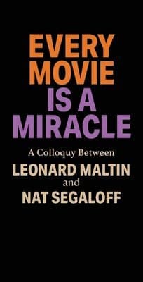 Every Movie is a Miracle