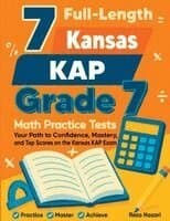 7 Full-Length Kansas KAP Grade 7 Math Practice Tests