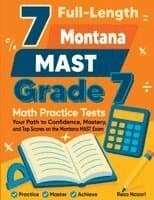 7 Full-Length Montana MAST Grade 7 Math Practice Tests