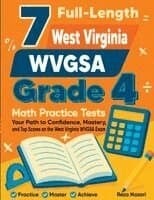 7 Full-Length West Virginia WVGSA Grade 4 Math Practice Tests