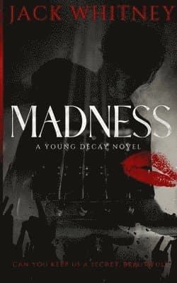 Madness