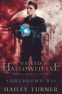 Veiled & Hallowed Ever