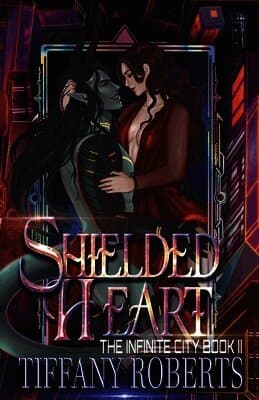 Shielded Heart (The Infinite City #2)