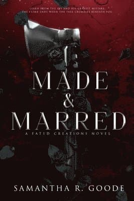 Made & Marred