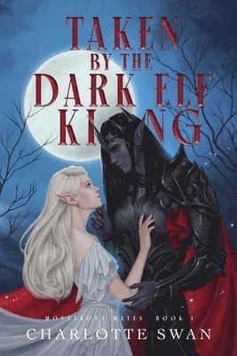 Taken by the Dark Elf King