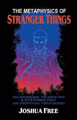 Metaphysics of Stranger Things