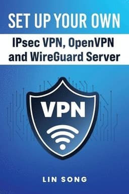 Set Up Your Own IPsec VPN, OpenVPN and WireGuard Server
