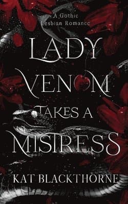 Lady Venom Takes a Mistress
