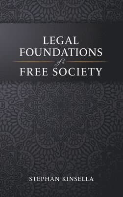 Legal Foundations of a Free Society
