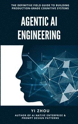 Agentic AI Engineering