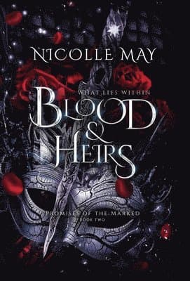 What Lies Within Blood & Heirs