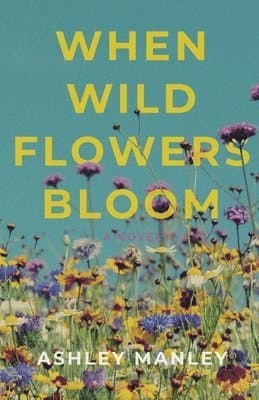 When Wildflowers Bloom
