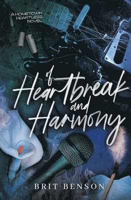 Of Heartbreak and Harmony