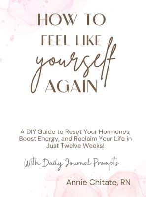 How To Feel Like Yourself Again