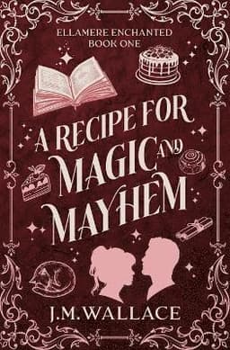 Recipe for Magic and Mayhem