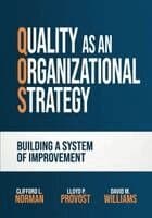 Quality as an Organizational Strategy