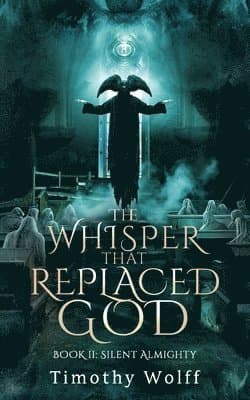 Whisper that Replaced God Part II