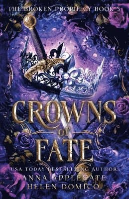 Crowns of Fate (The Broken Prophecy Book 3)