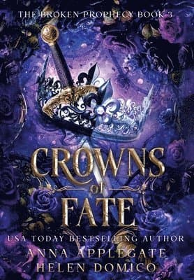 Crowns of Fate (The Broken Prophecy Book 3)